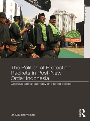 cover image of The Politics of Protection Rackets in Post-New Order Indonesia